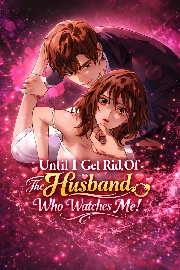 Until I Get Rid Of The Husband Who Watches Me! [Luna Toons]